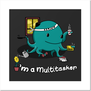 Multitasker Octopus Posters and Art